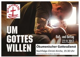 „Um Gottes Willen“ – Buß-&Bettag in Beuel-Süd „Um Gottes Willen“ – Buß-&Bettag in Beuel-Süd