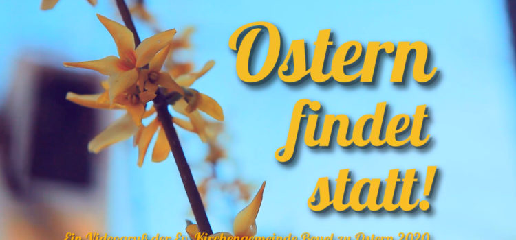 Ostern findet statt! Ostern findet statt!
