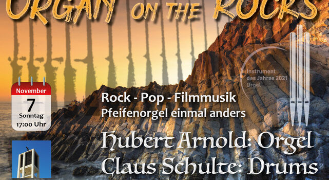 So, 7.11., 17:00 Uhr: Organ on the Rocks So, 7.11., 17:00 Uhr: Organ on the Rocks