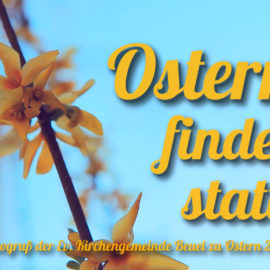 Ostern findet statt!