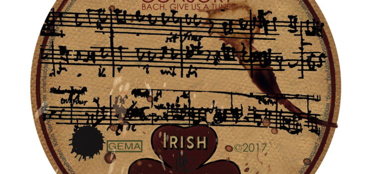 Und Bach war doch in Irland…