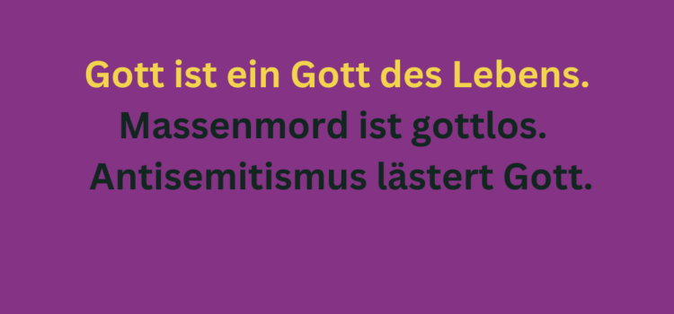 Gott ist ein Gott des Lebens