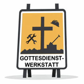 Einladung zur Gottesdienstwerkstatt