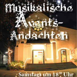 Musikalische Adventsandachten Musikalische Adventsandachten