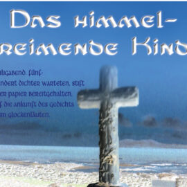 Das himmelreimende Kind Das himmelreimende Kind