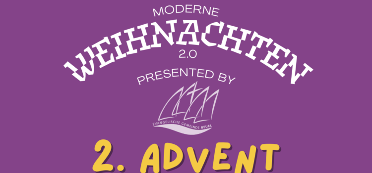 „Modernes Weihnachten 2.0: 2. Advent“