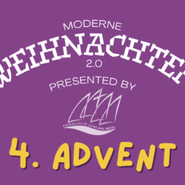 „Modernes Weihnachten 2.0: 4. Advent“